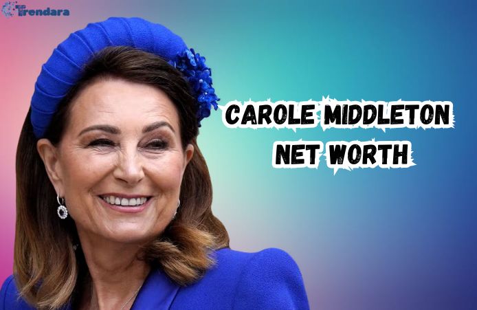 Carole Middleton's Net Worth