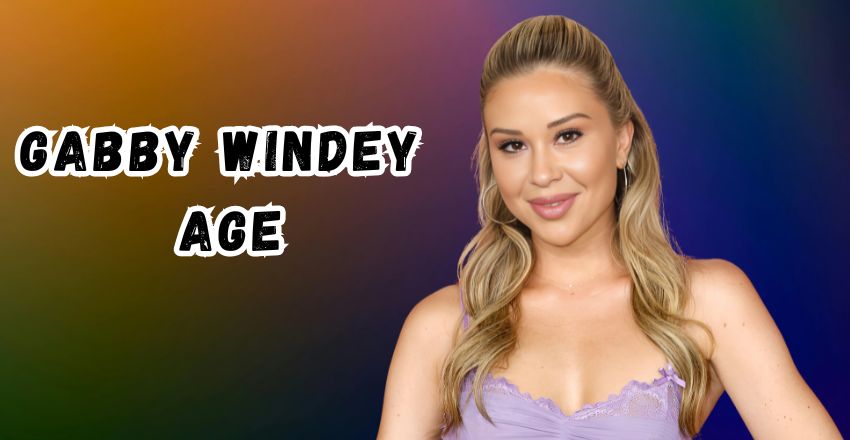 Gabby Windey's Age