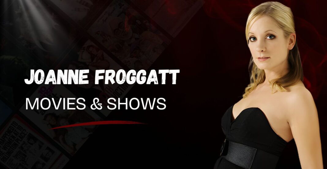 Joanne Froggatt’s Movies and TV Shows